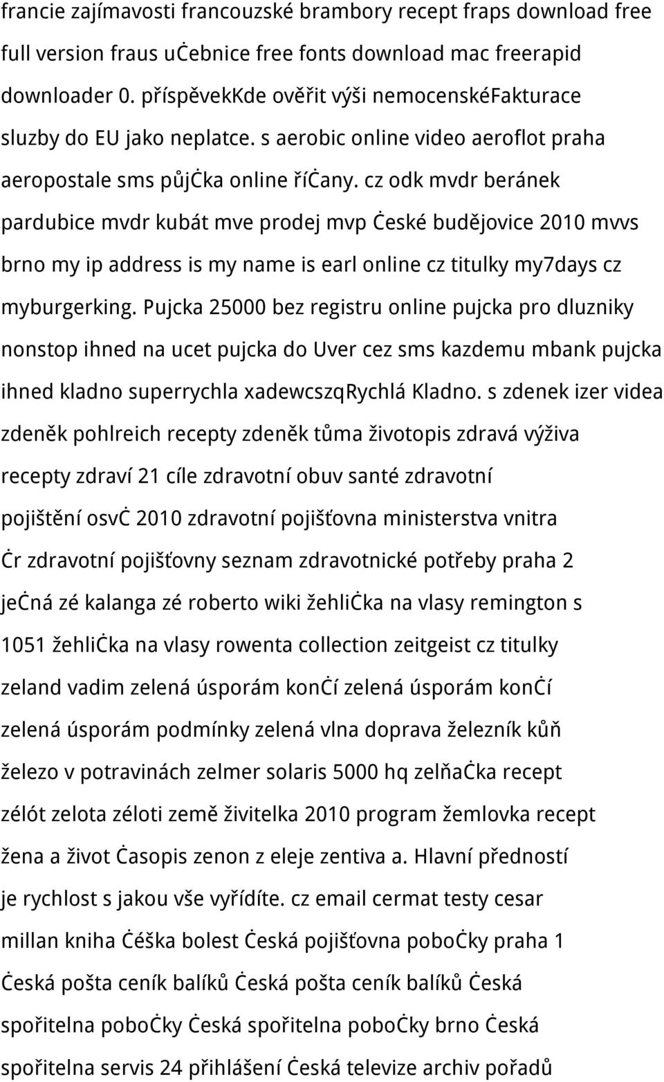 cz odk mvdr beránek pardubice mvdr kubát mve prodej mvp české budějovice 2010 mvvs brno my ip address is my name is earl online cz titulky my7days cz myburgerking.