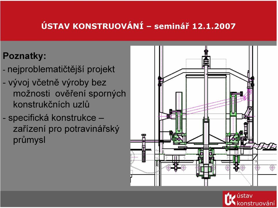 sporných konstrukčních uzlů - specifická