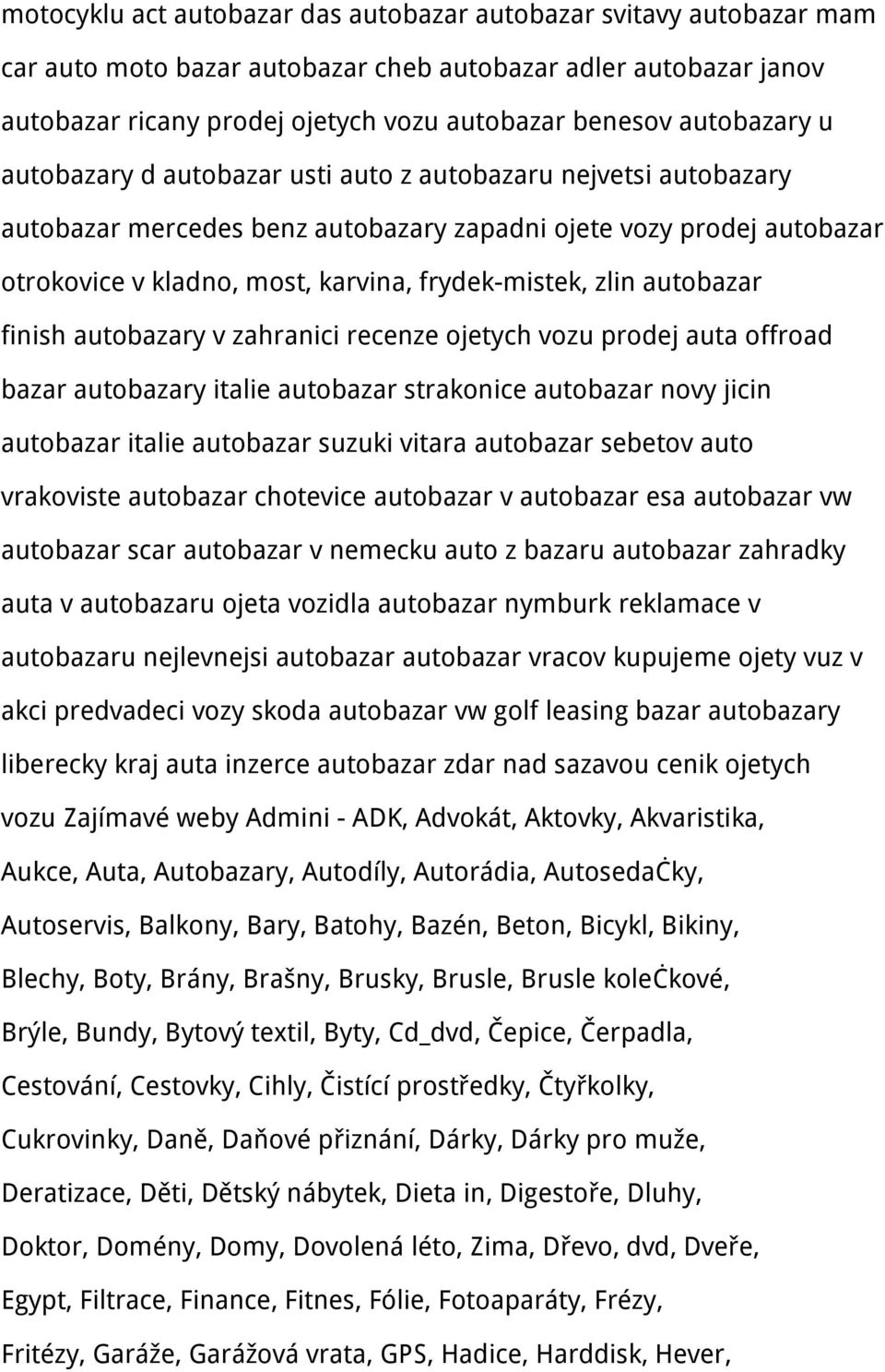 frydek-mistek, zlin autobazar finish autobazary v zahranici recenze ojetych vozu prodej auta offroad bazar autobazary italie autobazar strakonice autobazar novy jicin autobazar italie autobazar
