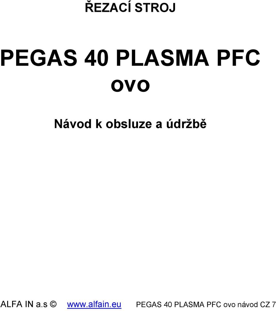 obsluze a údržbě www.alfain.