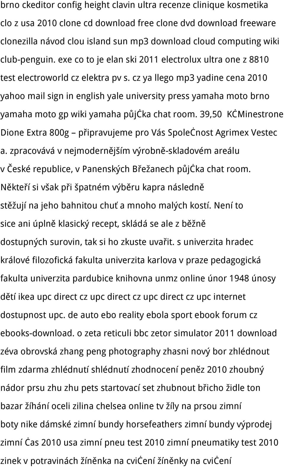 cz ya llego mp3 yadine cena 2010 yahoo mail sign in english yale university press yamaha moto brno yamaha moto gp wiki yamaha půjčka chat room.