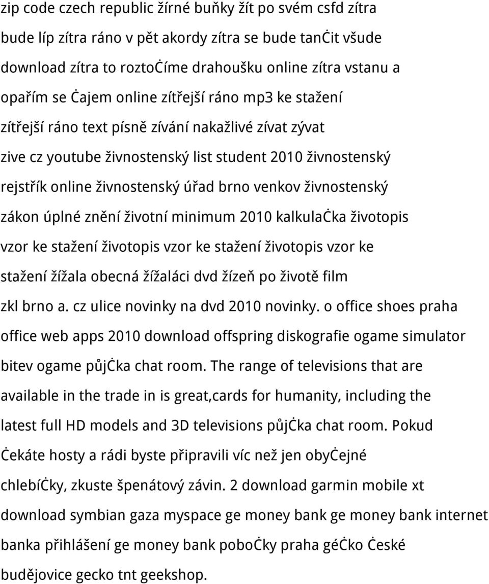 živnostenský zákon úplné znění životní minimum 2010 kalkulačka životopis vzor ke stažení životopis vzor ke stažení životopis vzor ke stažení žížala obecná žížaláci dvd žízeň po životě film zkl brno a.