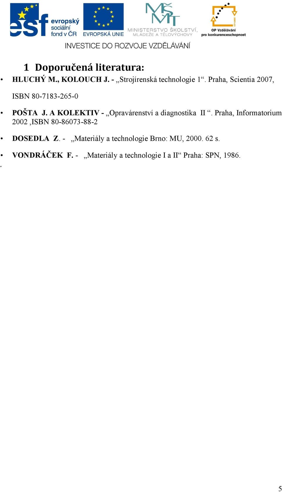 A KOLEKTIV - Opravárenství a diagnostika II.