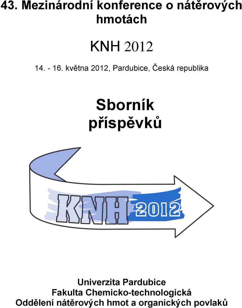 května 2012, Pardubice, Česká republika Sborník