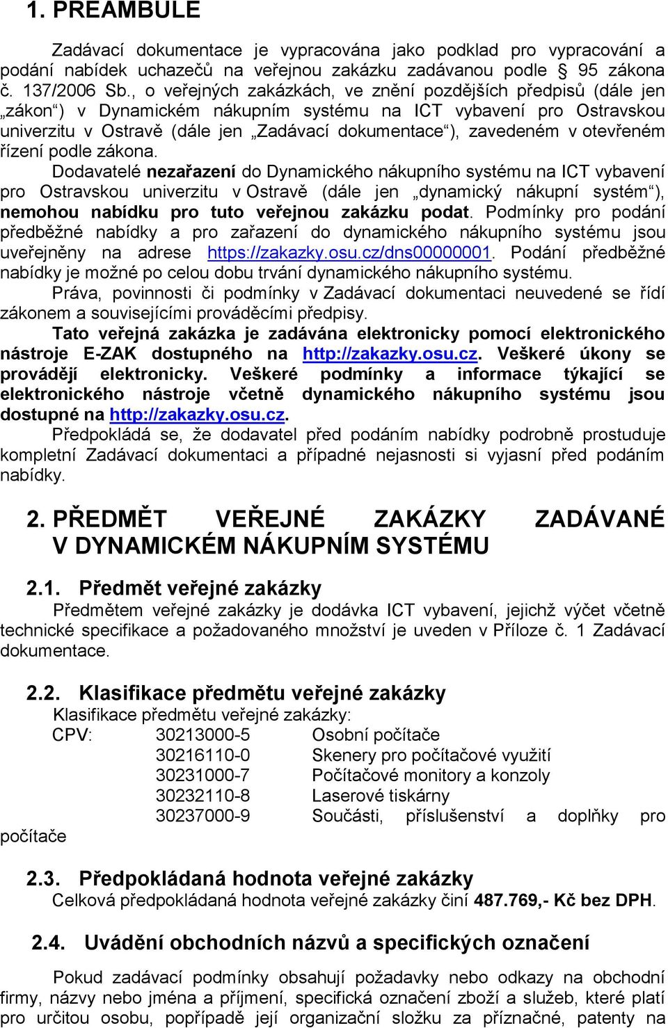 otevřeném řízení podle zákona.