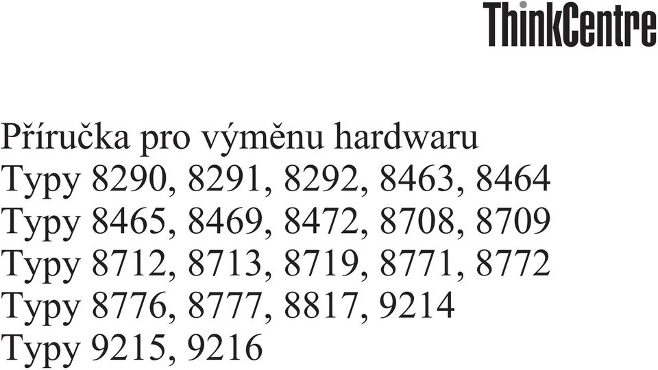 8472, 8708, 8709 Typy 8712, 8713, 8719,