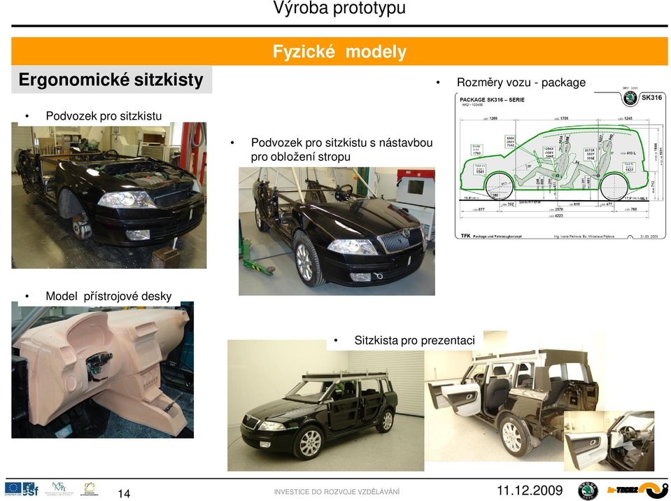 sitzkistu Podvozek pro sitzkistu s nástavbou pro