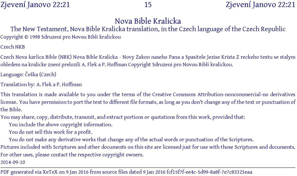 Hoffman Copyright Sdruzeni pro Novou Bibli kralickou. Language: Češka (Czech) Translation by: A. Flek a P.