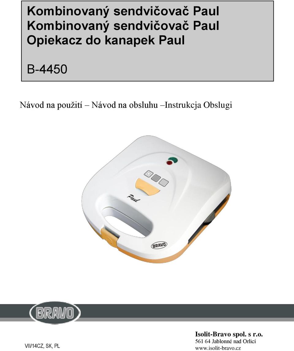 obsluhu Instrukcja Obslugi VII/14CZ, SK, PL - 1 -