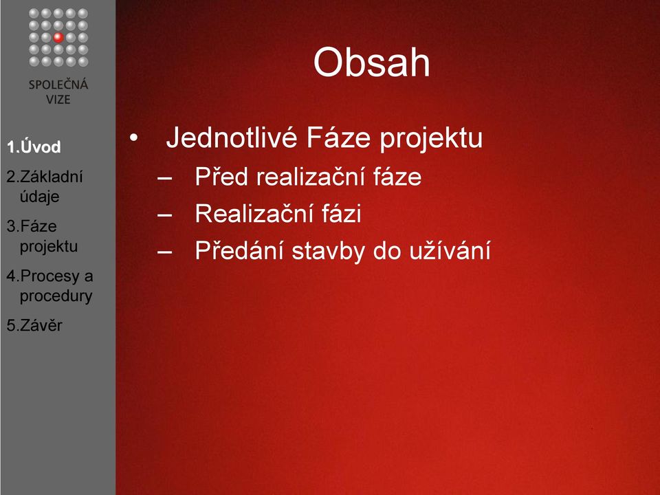 fáze Realizační fázi