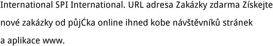 nové zakázky od půjčka online ihned