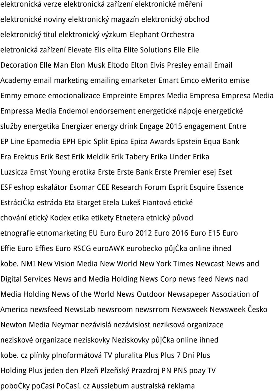 emoce emocionalizace Empreinte Empres Media Empresa Empresa Media Empressa Media Endemol endorsement energetické nápoje energetické služby energetika Energizer energy drink Engage 2015 engagement