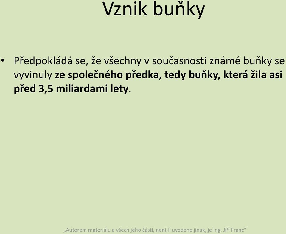 vyvinuly ze společného předka, tedy