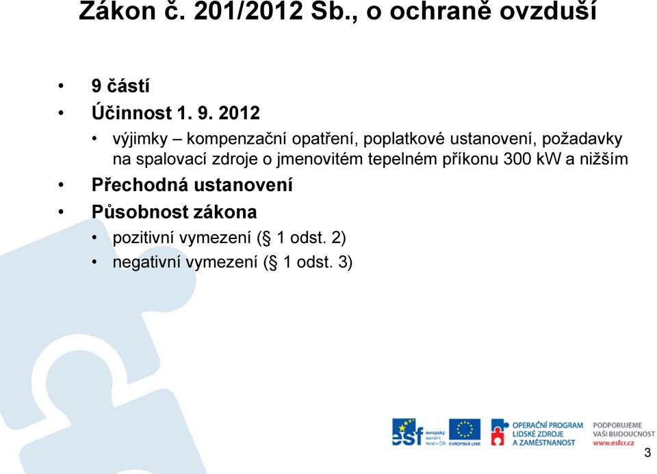 2012 výjimky kompenzační opatření, poplatkové ustanovení, požadavky na