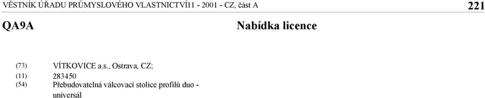 licence VÍTKOVICE a.s.