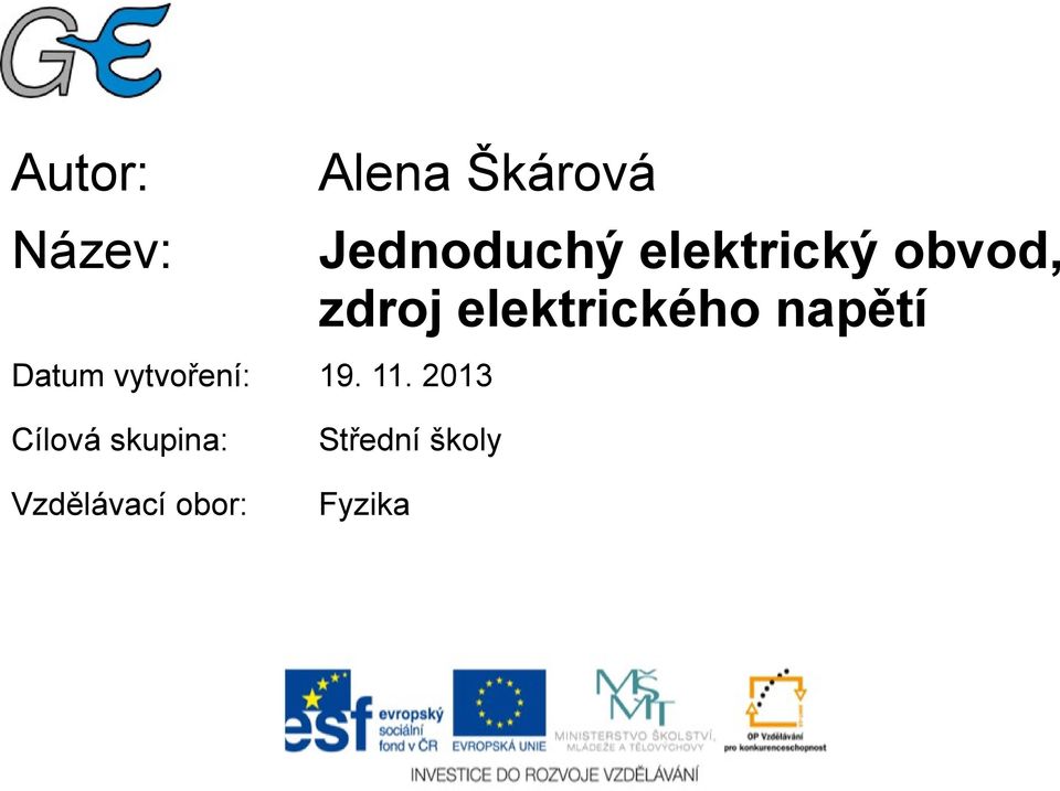 2013 Jednoduchý elektrický obvod, zdroj