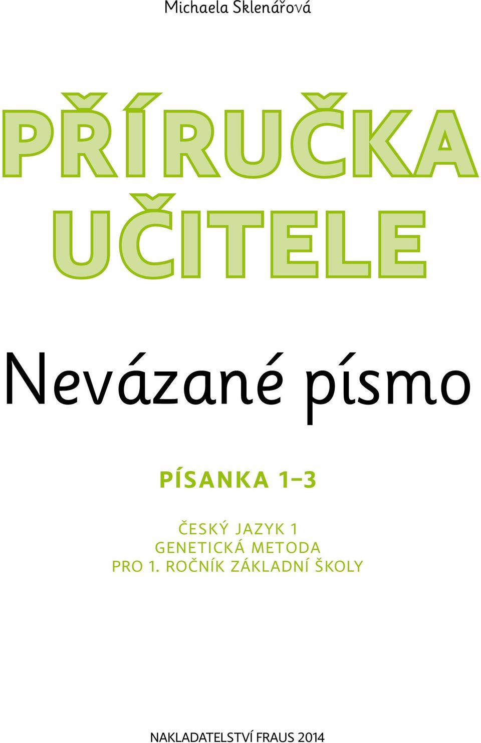 ČESKÝ JAZYK GENETICKÁ METODA pro.