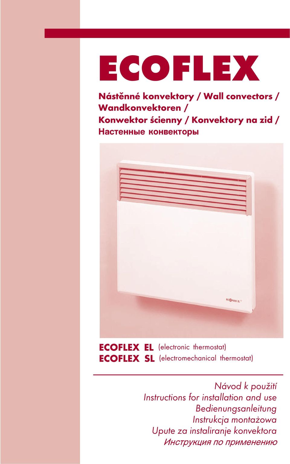 (electromechanical thermostat) Návod k použití Instructions for installation and