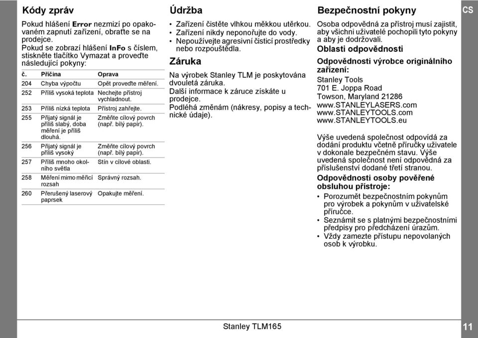 55 Přijatý signál je příliš slabý, doba měření je příliš dlouhá.