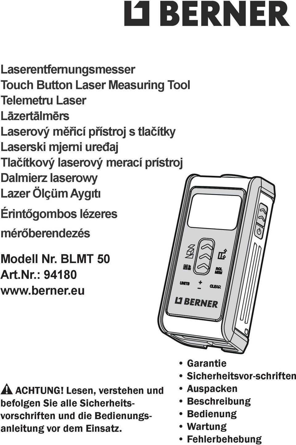mérőberendezés Modell Nr. BLMT 50 Art.Nr.: 94180 www.berner.eu ACHTUNG!