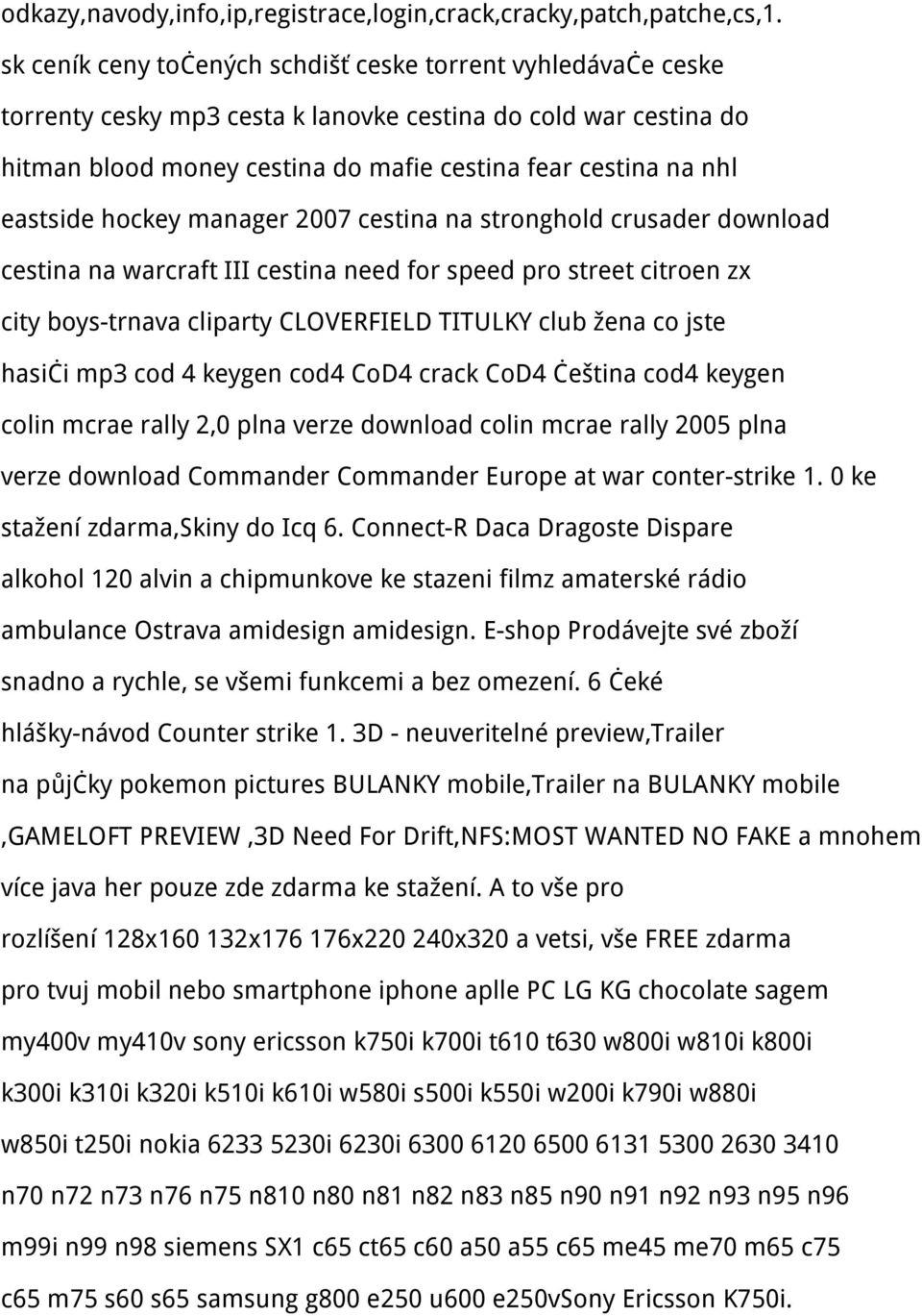 eastside hockey manager 2007 cestina na stronghold crusader download cestina na warcraft III cestina need for speed pro street citroen zx city boys-trnava cliparty CLOVERFIELD TITULKY club žena co