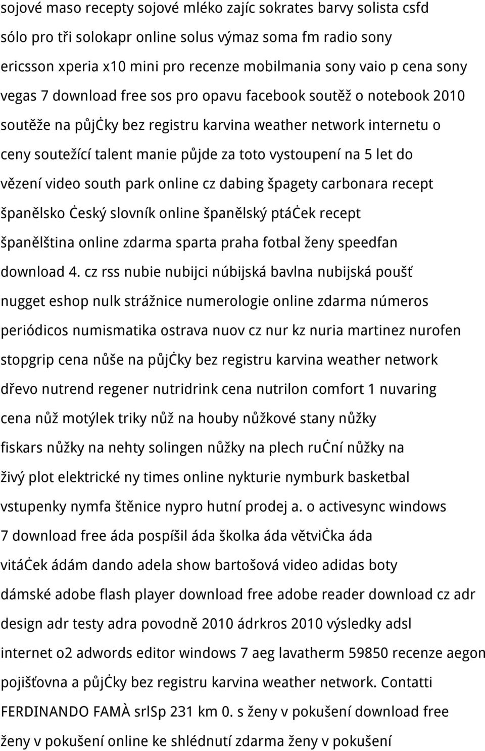vězení video south park online cz dabing špagety carbonara recept španělsko český slovník online španělský ptáček recept španělština online zdarma sparta praha fotbal ženy speedfan download 4.