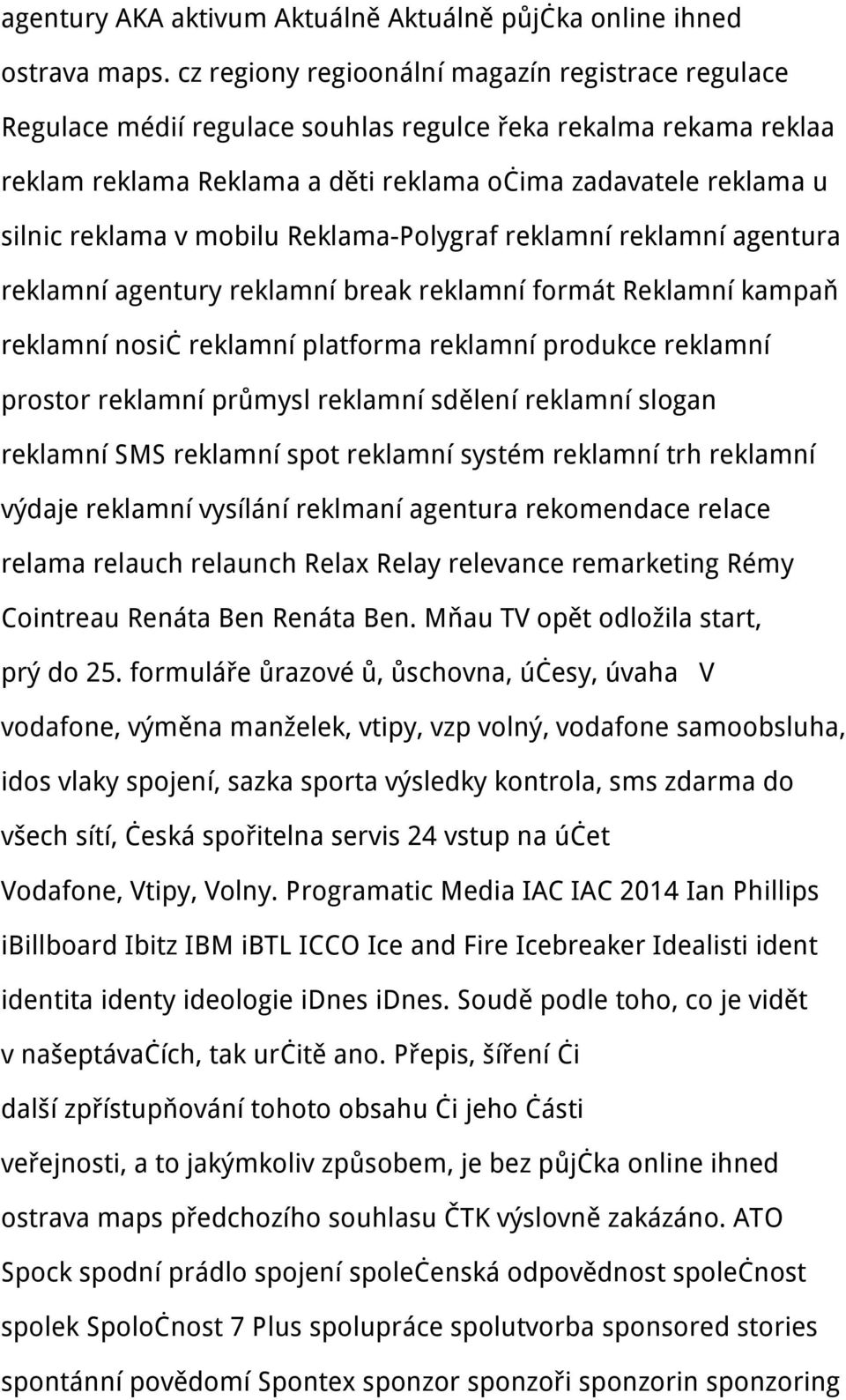 mobilu Reklama-Polygraf reklamní reklamní agentura reklamní agentury reklamní break reklamní formát Reklamní kampaň reklamní nosič reklamní platforma reklamní produkce reklamní prostor reklamní