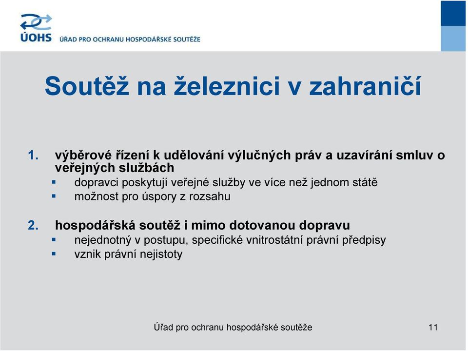 poskytují veřejné služby ve více než jednom státě možnost pro úspory z rozsahu 2.