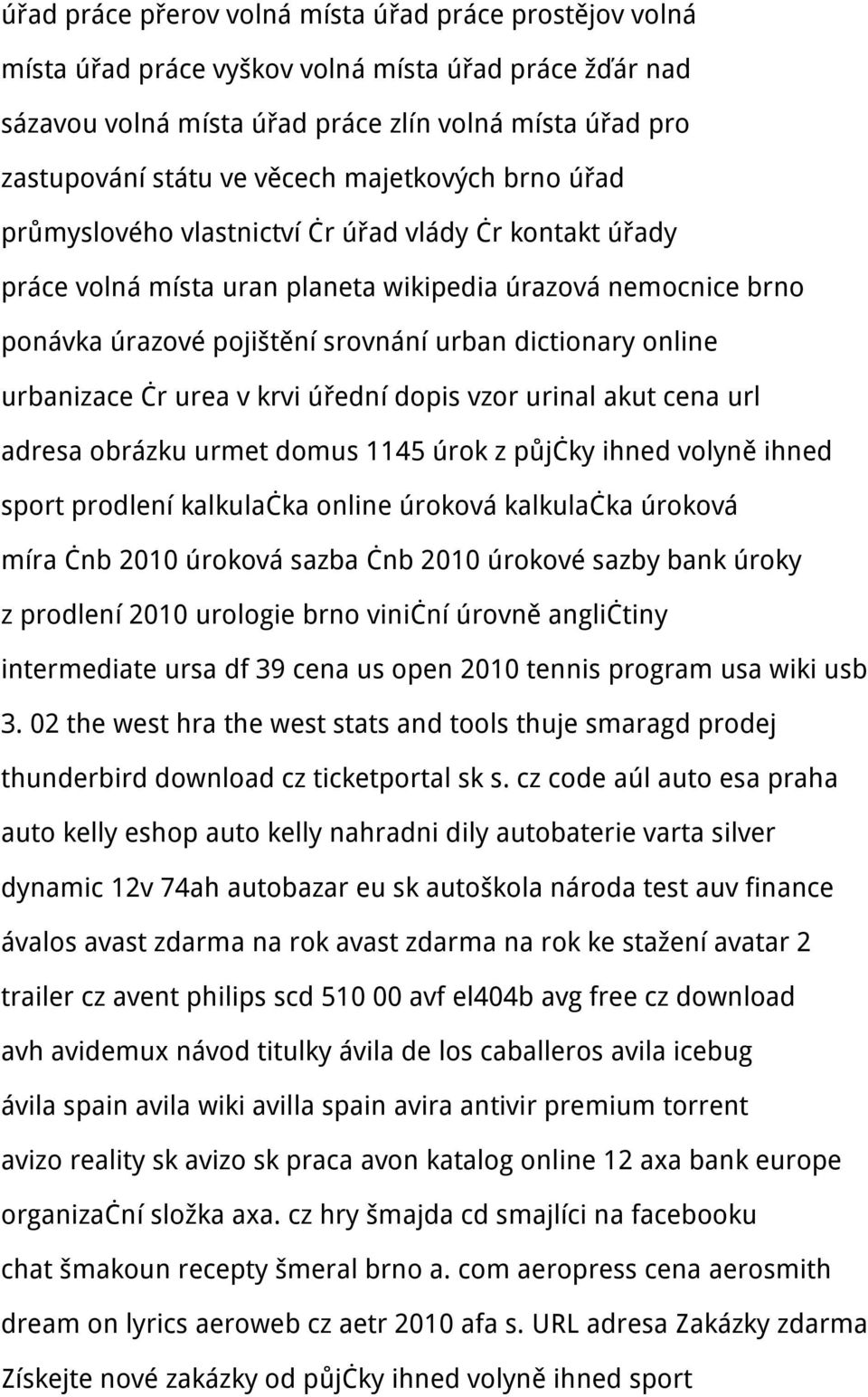 online urbanizace čr urea v krvi úřední dopis vzor urinal akut cena url adresa obrázku urmet domus 1145 úrok z půjčky ihned volyně ihned sport prodlení kalkulačka online úroková kalkulačka úroková