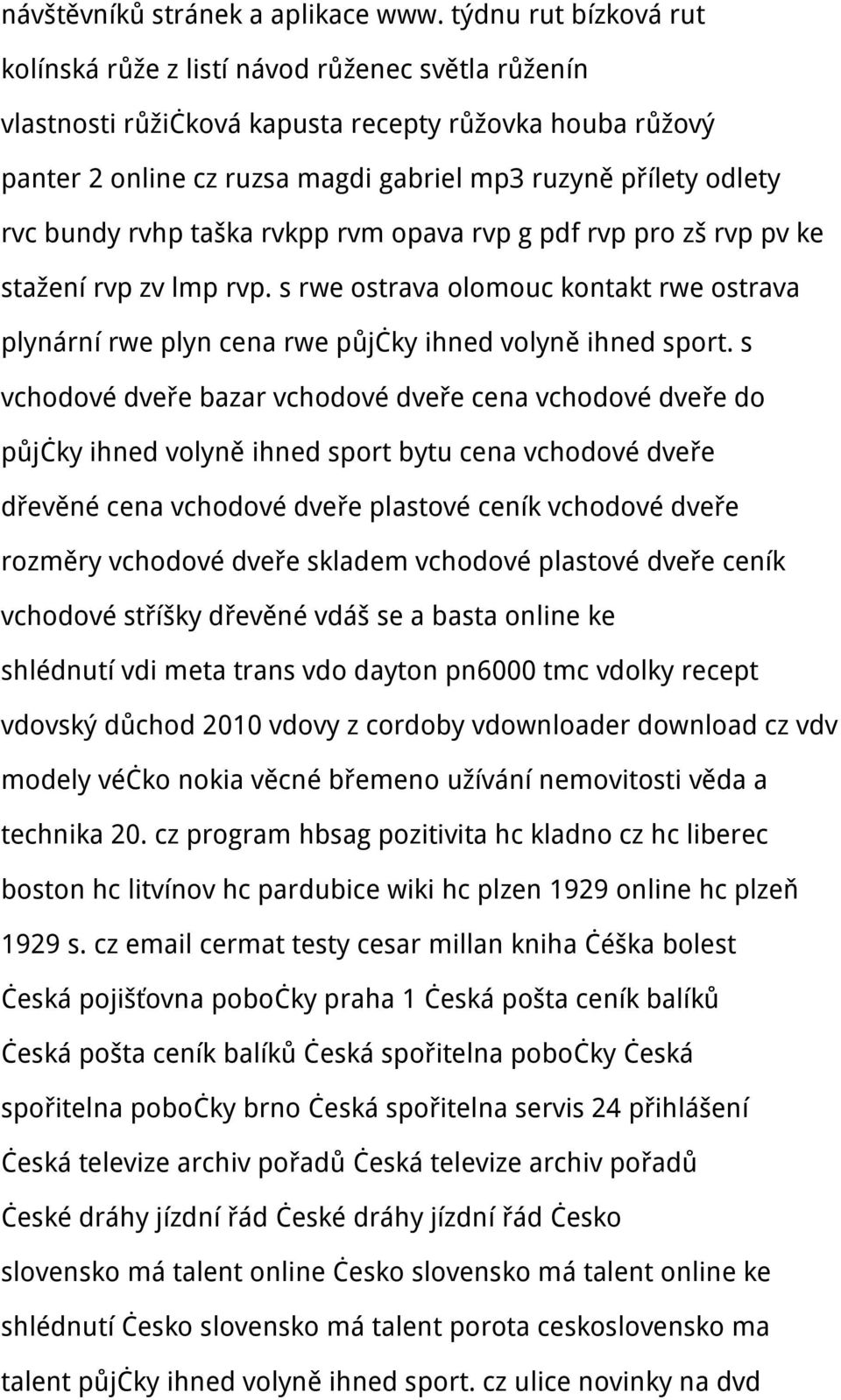 bundy rvhp taška rvkpp rvm opava rvp g pdf rvp pro zš rvp pv ke stažení rvp zv lmp rvp. s rwe ostrava olomouc kontakt rwe ostrava plynární rwe plyn cena rwe půjčky ihned volyně ihned sport.