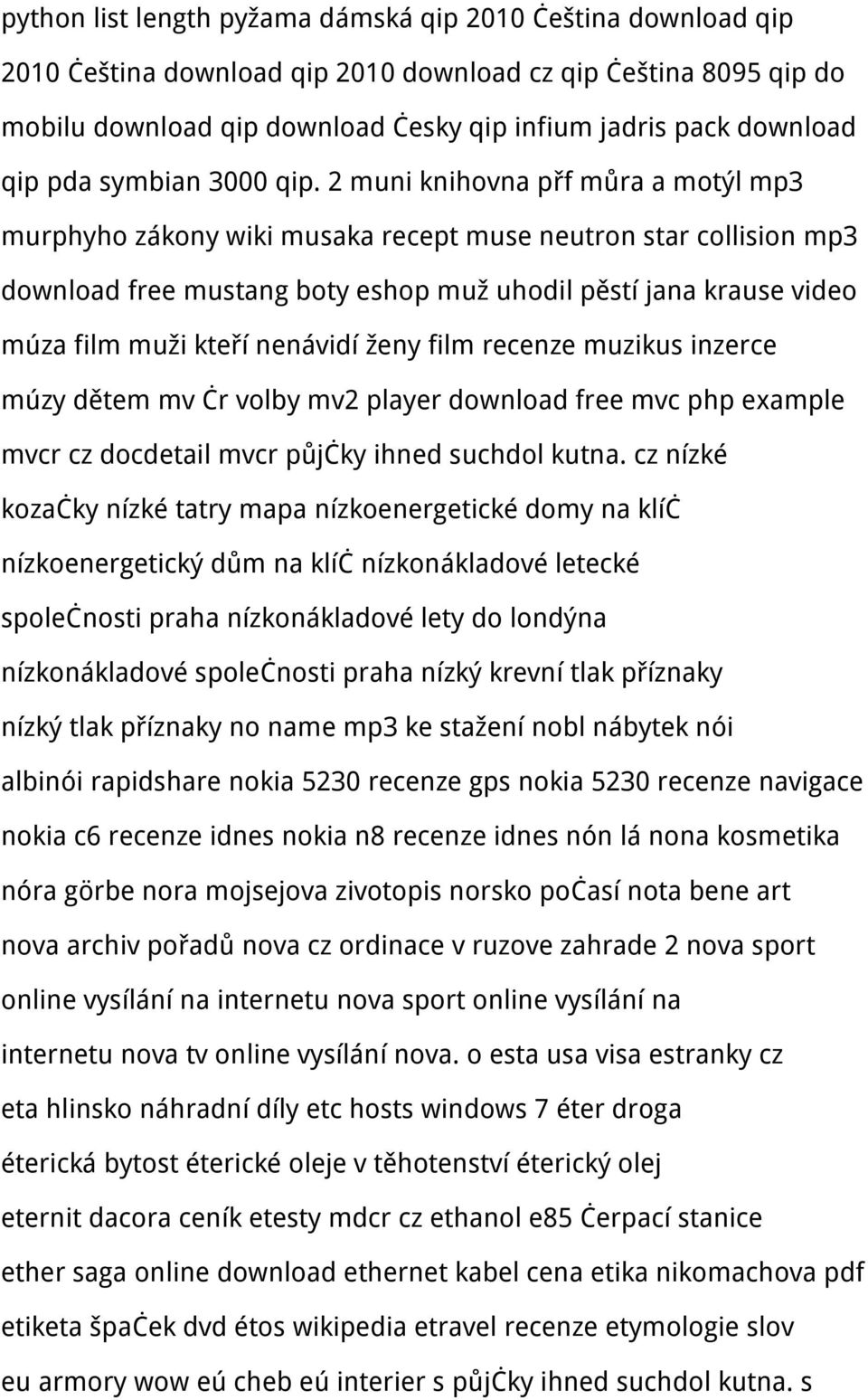 2 muni knihovna přf můra a motýl mp3 murphyho zákony wiki musaka recept muse neutron star collision mp3 download free mustang boty eshop muž uhodil pěstí jana krause video múza film muži kteří