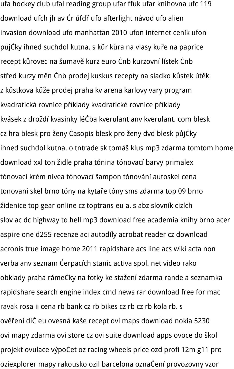 s kůr kůra na vlasy kuře na paprice recept kůrovec na šumavě kurz euro čnb kurzovní lístek čnb střed kurzy měn čnb prodej kuskus recepty na sladko kůstek útěk z kůstkova kůže prodej praha kv arena