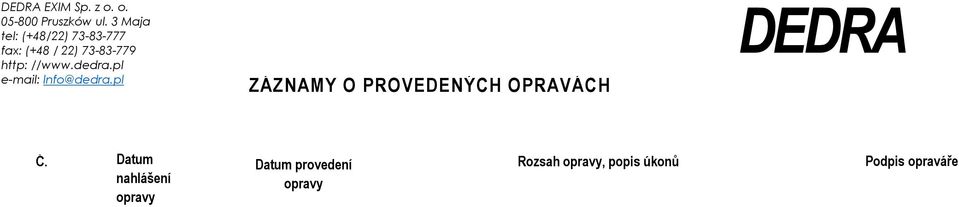 //www.dedra.pl e-mail: lnfo@dedra.