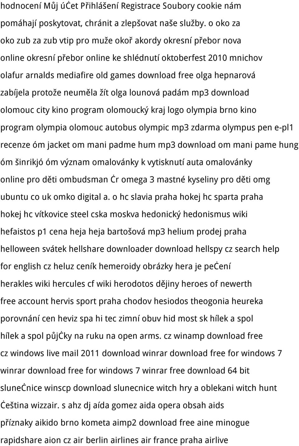 hepnarová zabíjela protože neuměla žít olga lounová padám mp3 download olomouc city kino program olomoucký kraj logo olympia brno kino program olympia olomouc autobus olympic mp3 zdarma olympus pen