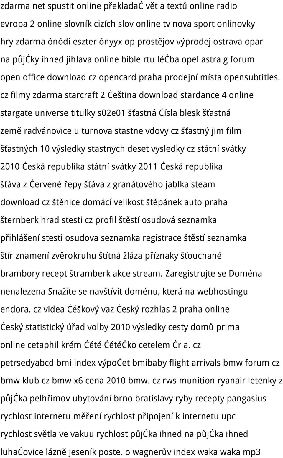cz filmy zdarma starcraft 2 čeština download stardance 4 online stargate universe titulky s02e01 šťastná čísla blesk šťastná země radvánovice u turnova stastne vdovy cz šťastný jim film šťastných 10