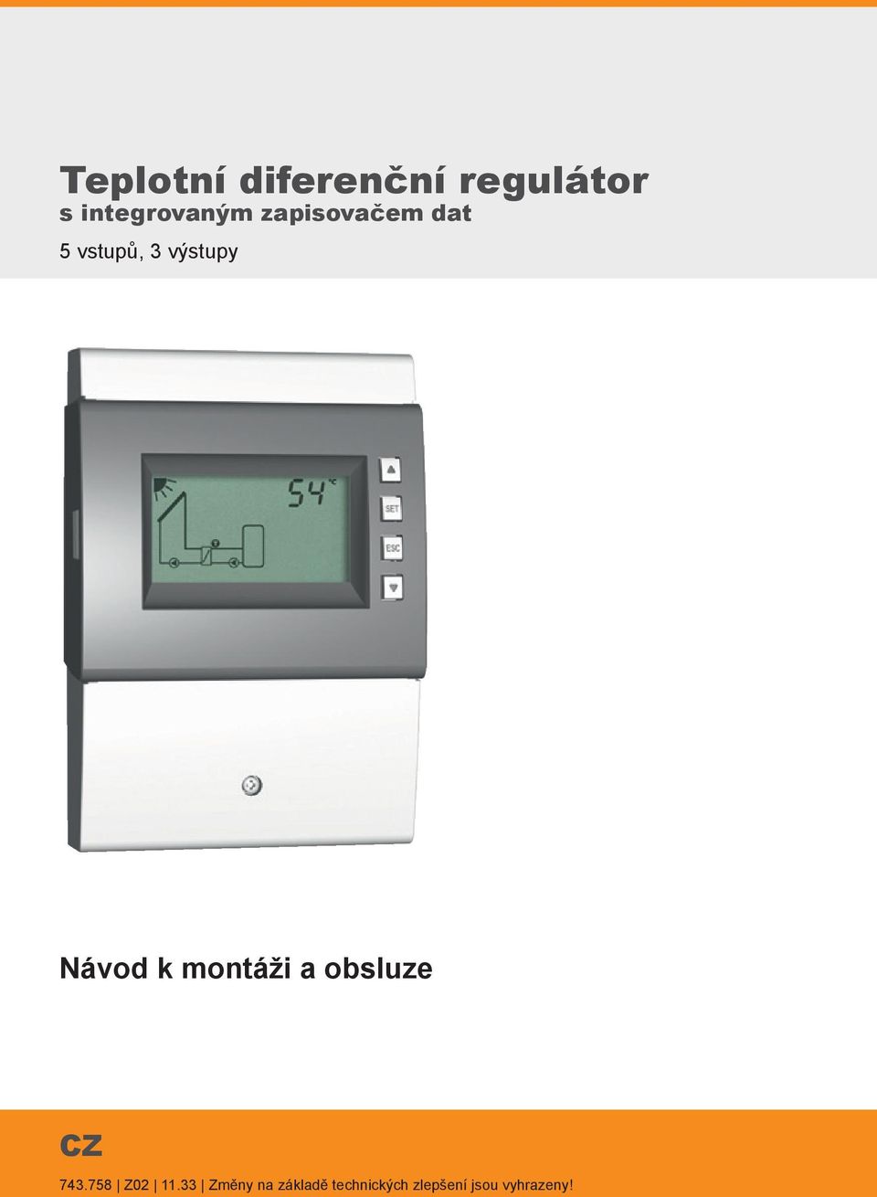 montáži a obsluze CZ 743.758 Z02 11.