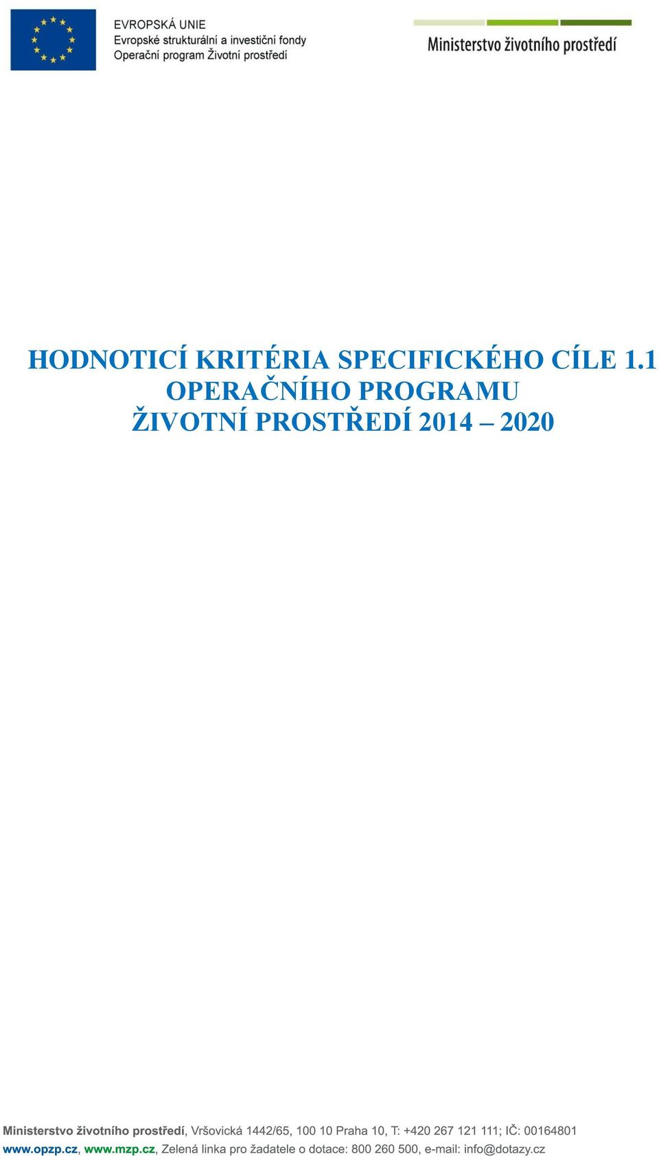 1 OPERAČNÍHO PROGRAMU