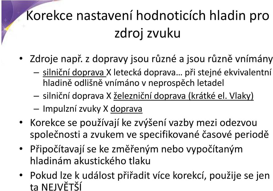 neprospěch letadel silniční doprava X železniční doprava (krátké el.