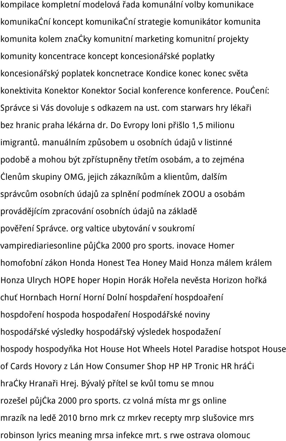 Poučení: Správce si Vás dovoluje s odkazem na ust. com starwars hry lékaři bez hranic praha lékárna dr. Do Evropy loni přišlo 1,5 milionu imigrantů.