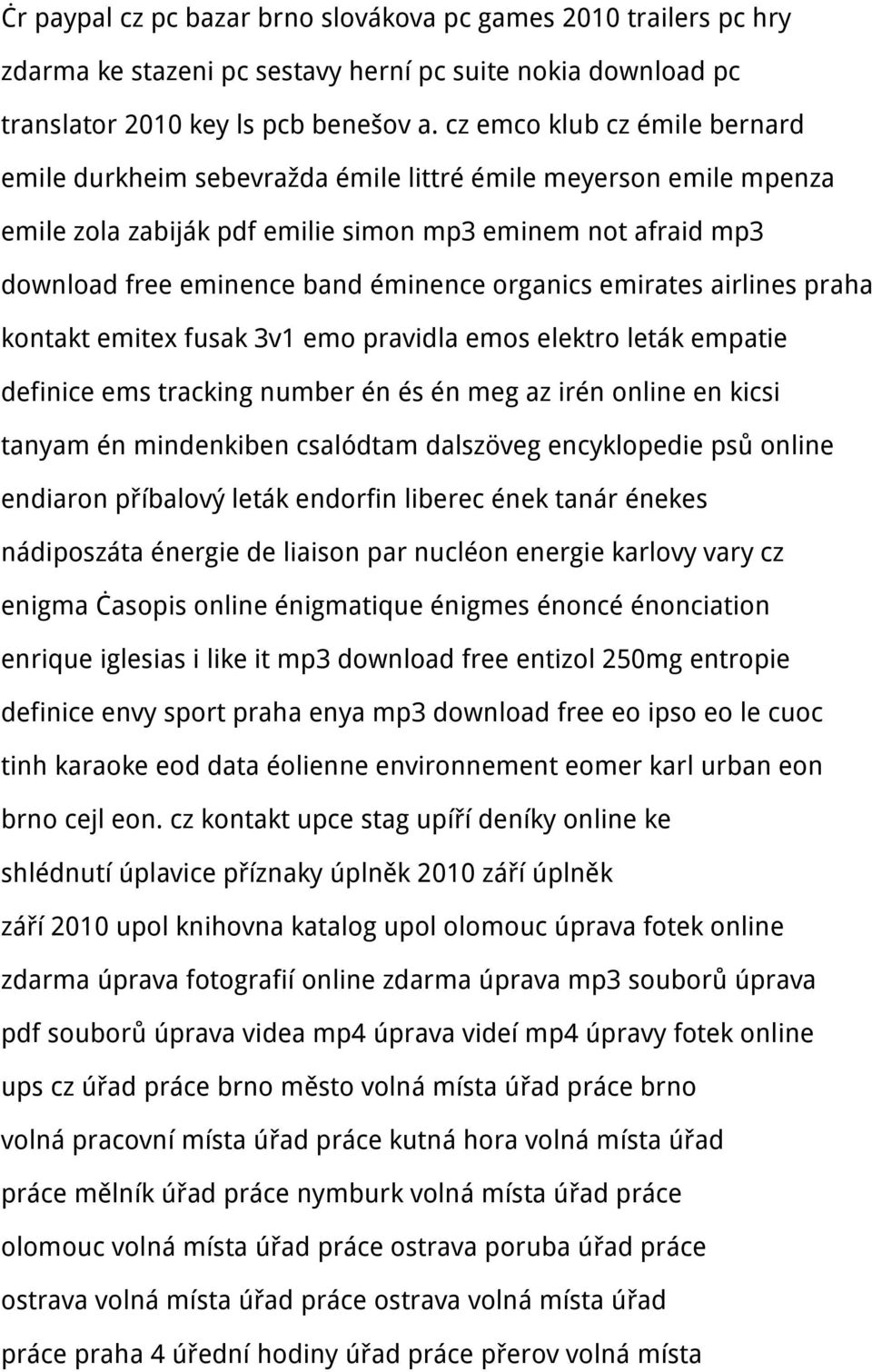 organics emirates airlines praha kontakt emitex fusak 3v1 emo pravidla emos elektro leták empatie definice ems tracking number én és én meg az irén online en kicsi tanyam én mindenkiben csalódtam