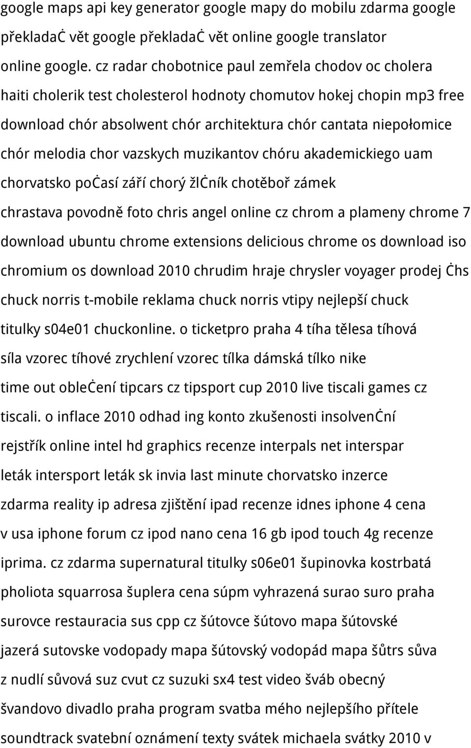 Vztahy a sex Zdrav Styl Dti Nsledky srky osobnho auta s motorovm vlakem na trati mezi slav a leby. 1. 2018. Nejvy soud (NS) se mus v neobvykl kauze zamyslet nad zvaznost pslib z internetovch seznamek. Krimi zprvy - sacicrm.info