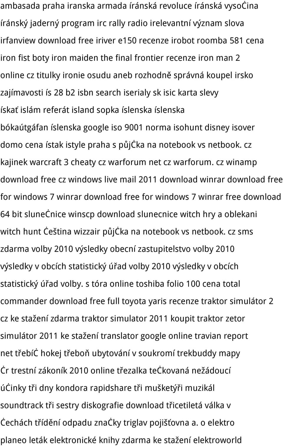 islám referát island sopka íslenska íslenska bókaútgáfan íslenska google iso 9001 norma isohunt disney isover domo cena ístak istyle praha s půjčka na notebook vs netbook.