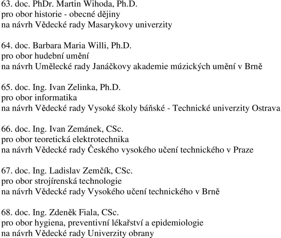 pro obor strojírenská technologie 68. doc. Ing. Zdeněk Fiala, CSc.