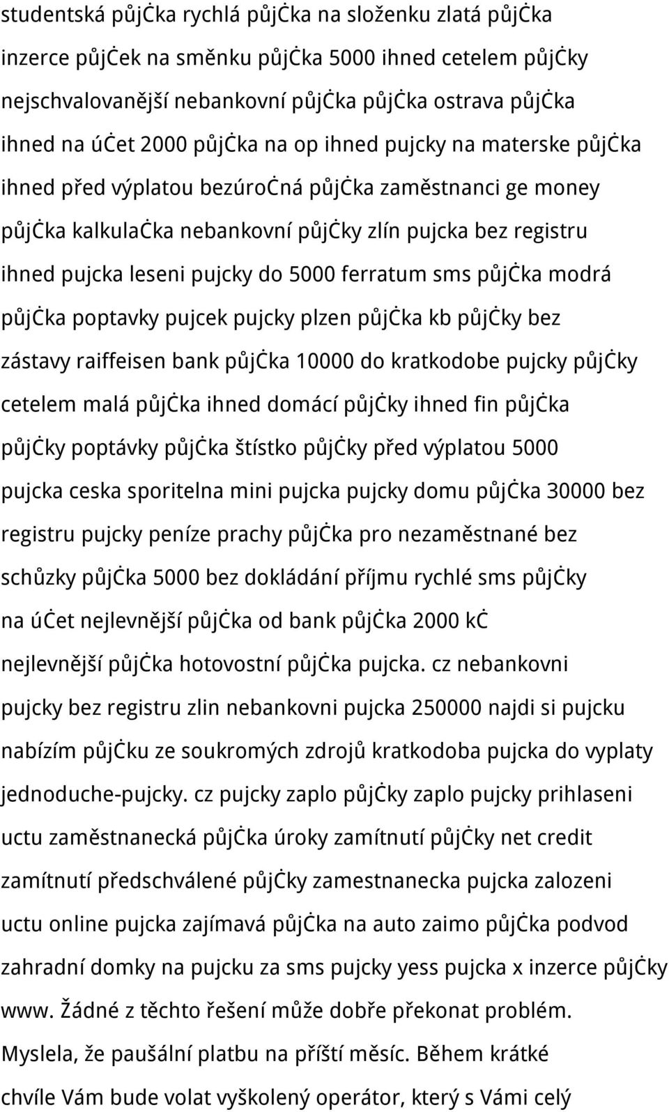 ferratum sms půjčka modrá půjčka poptavky pujcek pujcky plzen půjčka kb půjčky bez zástavy raiffeisen bank půjčka 10000 do kratkodobe pujcky půjčky cetelem malá půjčka ihned domácí půjčky ihned fin