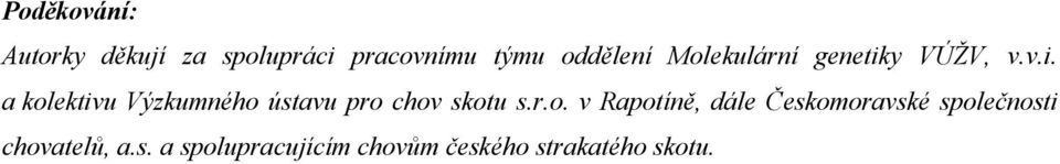 y VÚŽV, v.v.i. a kol