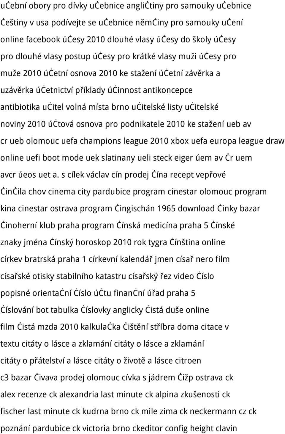 učitelské listy učitelské noviny 2010 účtová osnova pro podnikatele 2010 ke stažení ueb av cr ueb olomouc uefa champions league 2010 xbox uefa europa league draw online uefi boot mode uek slatinany
