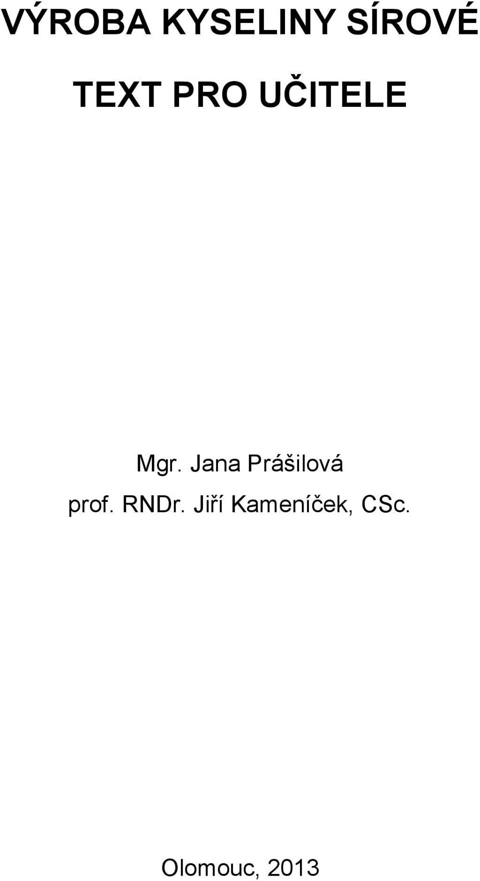 Jana Prášilová prof. RNDr.