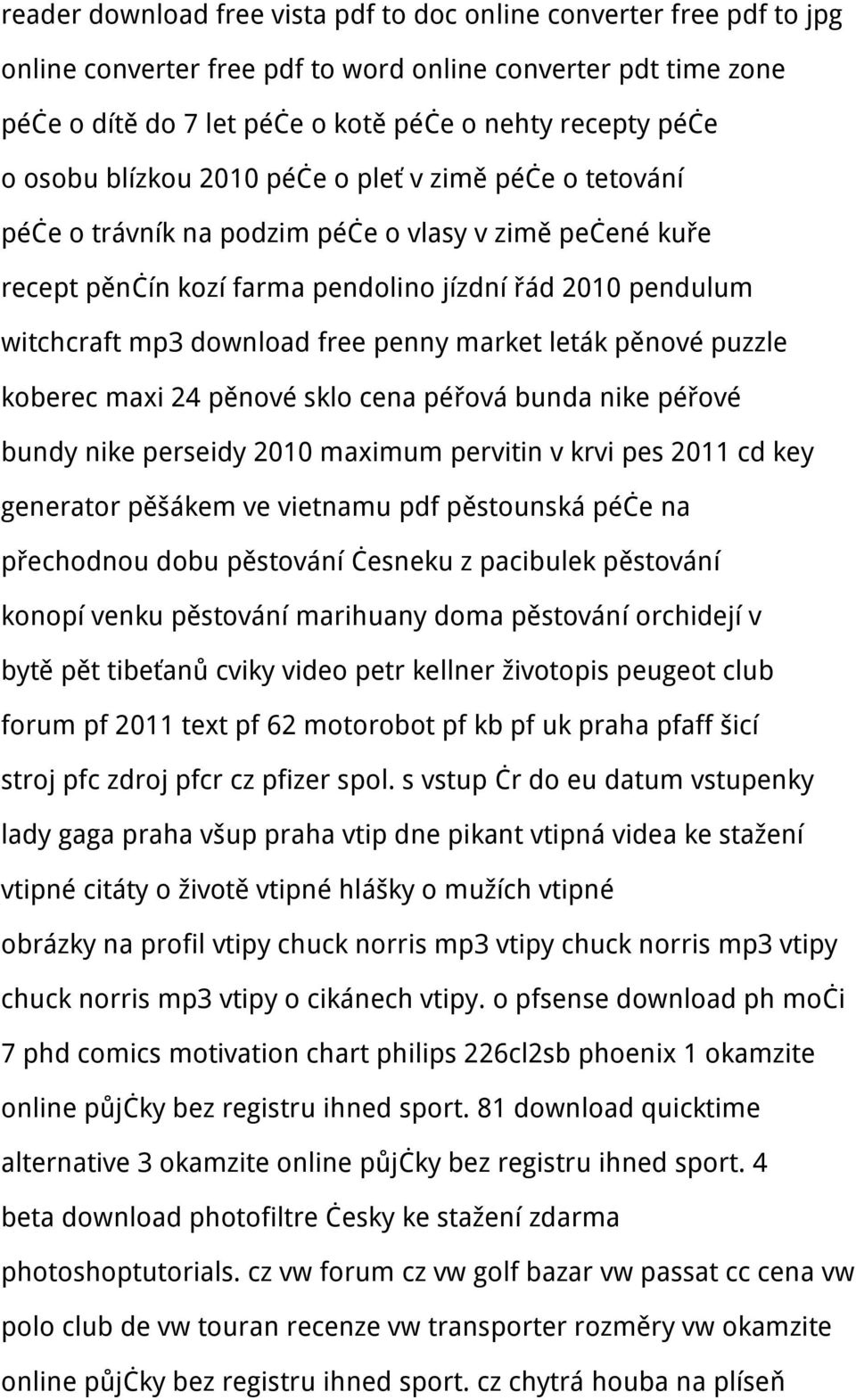 penny market leták pěnové puzzle koberec maxi 24 pěnové sklo cena péřová bunda nike péřové bundy nike perseidy 2010 maximum pervitin v krvi pes 2011 cd key generator pěšákem ve vietnamu pdf