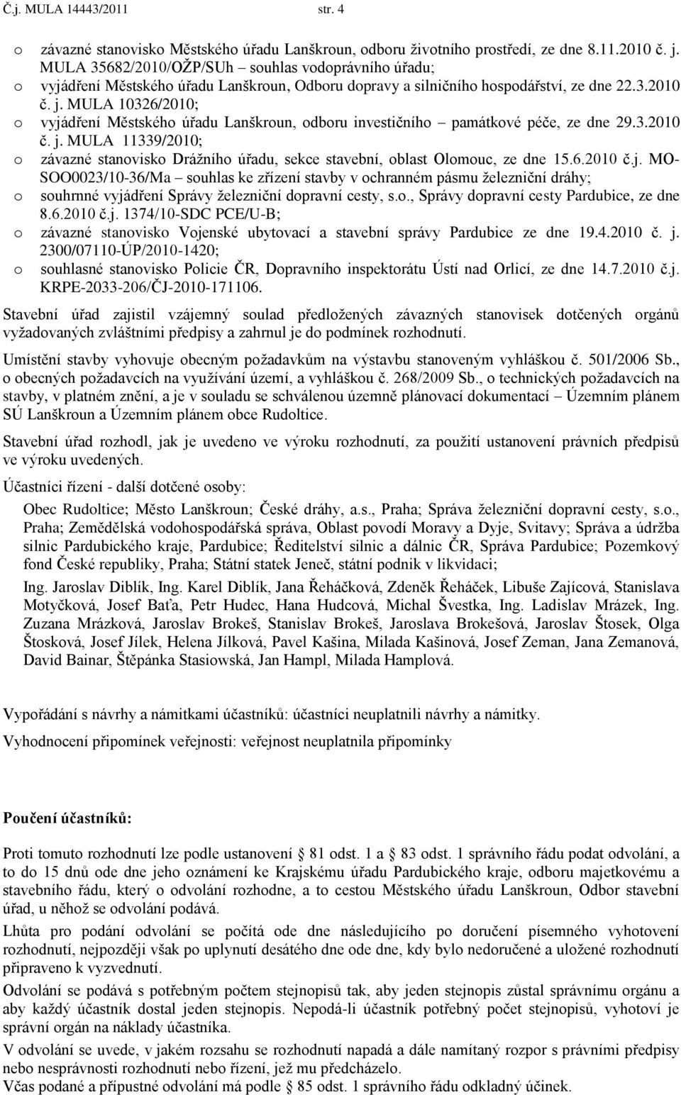 MULA 10326/2010; o vyjádření Městského úřadu Lanškroun, odboru investičního památkové péče, ze dne 29.3.2010 č. j.