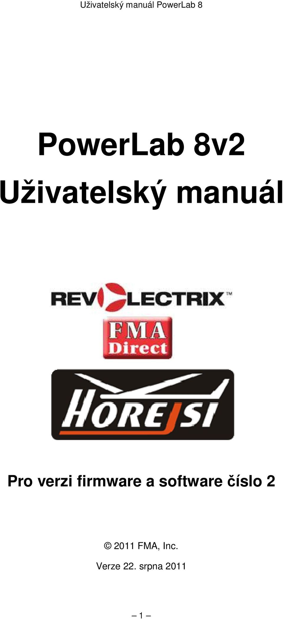 Pro verzi firmware a software